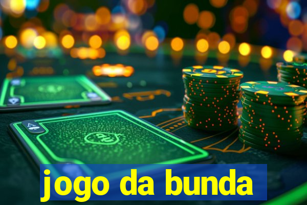 jogo da bunda